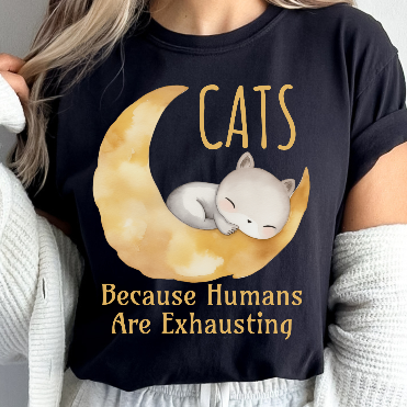 Cats. Because Humans Are Exhausting Comfort Colors T-Shirt