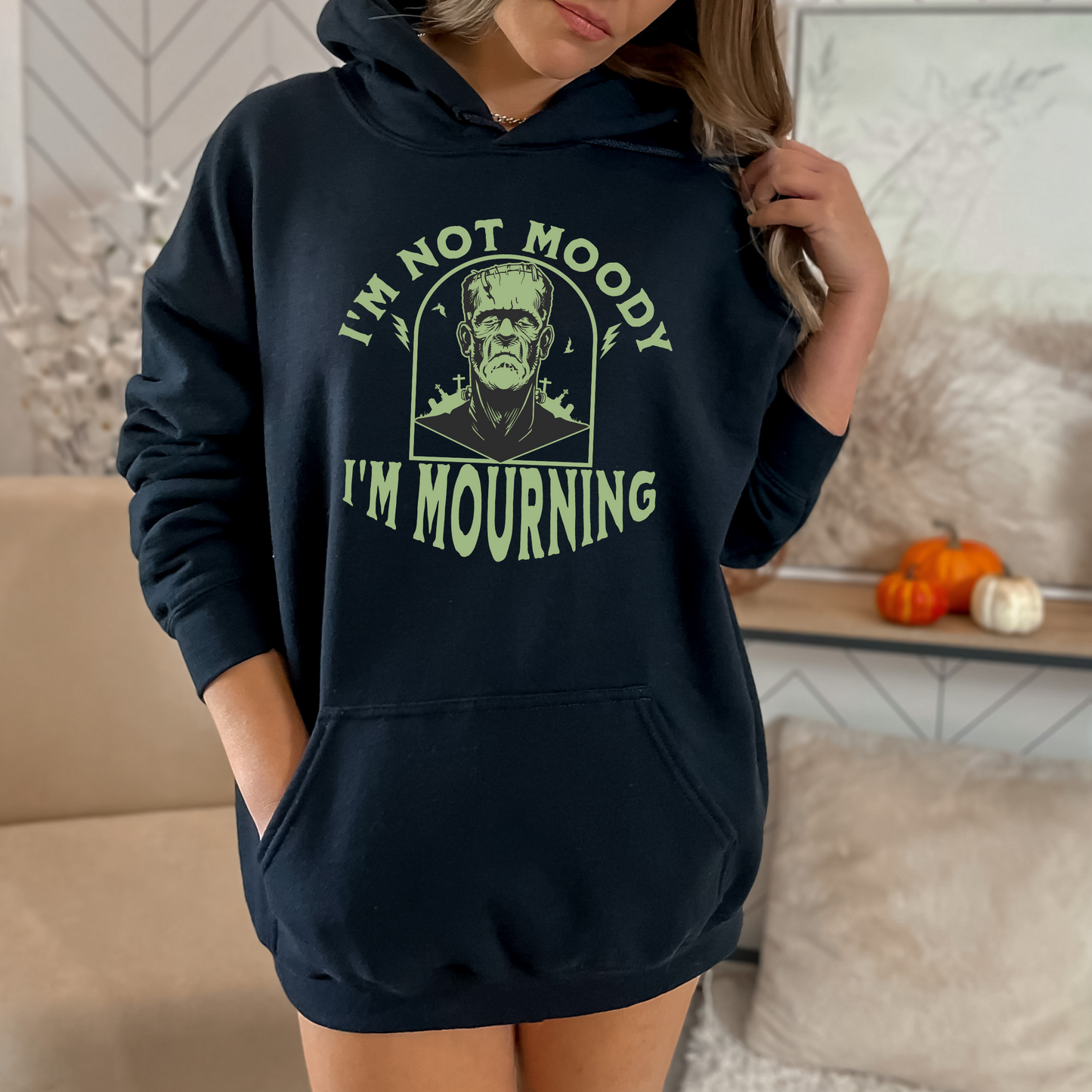 I'm Not Moody Frankenstein Grief Gothic Hoodie