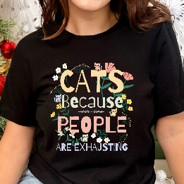 Floral Cats, Because People Are Exhausting Bella Canvas Tee