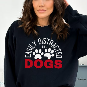 Easily Distracted by Dogs Sweatshirt