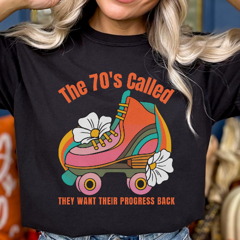 The 70's Called Retro Feminist Roller Skate Vintage Style T-Shirt