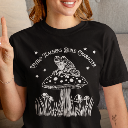 Wierd Teachers Build Character Whimsical Frog T-Shirt