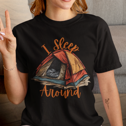 I Sleep Around Funny Camping T-Shirt