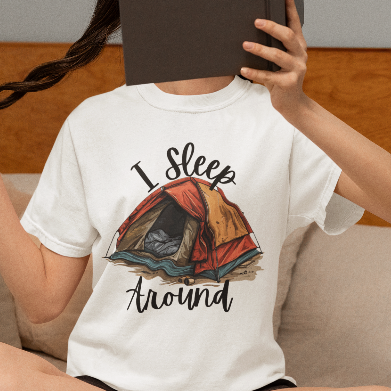I Sleep Around Funny Camping T-Shirt