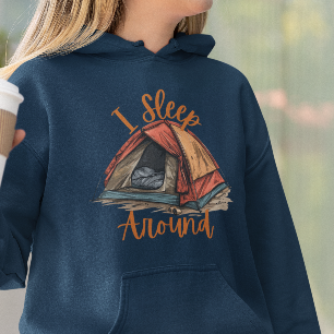 I Sleep Around Camper Hooded Sweatshirt