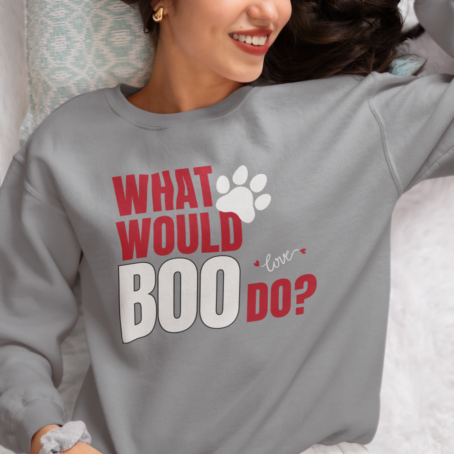 What Would Boo Do? Dog Lover Sweatshirt