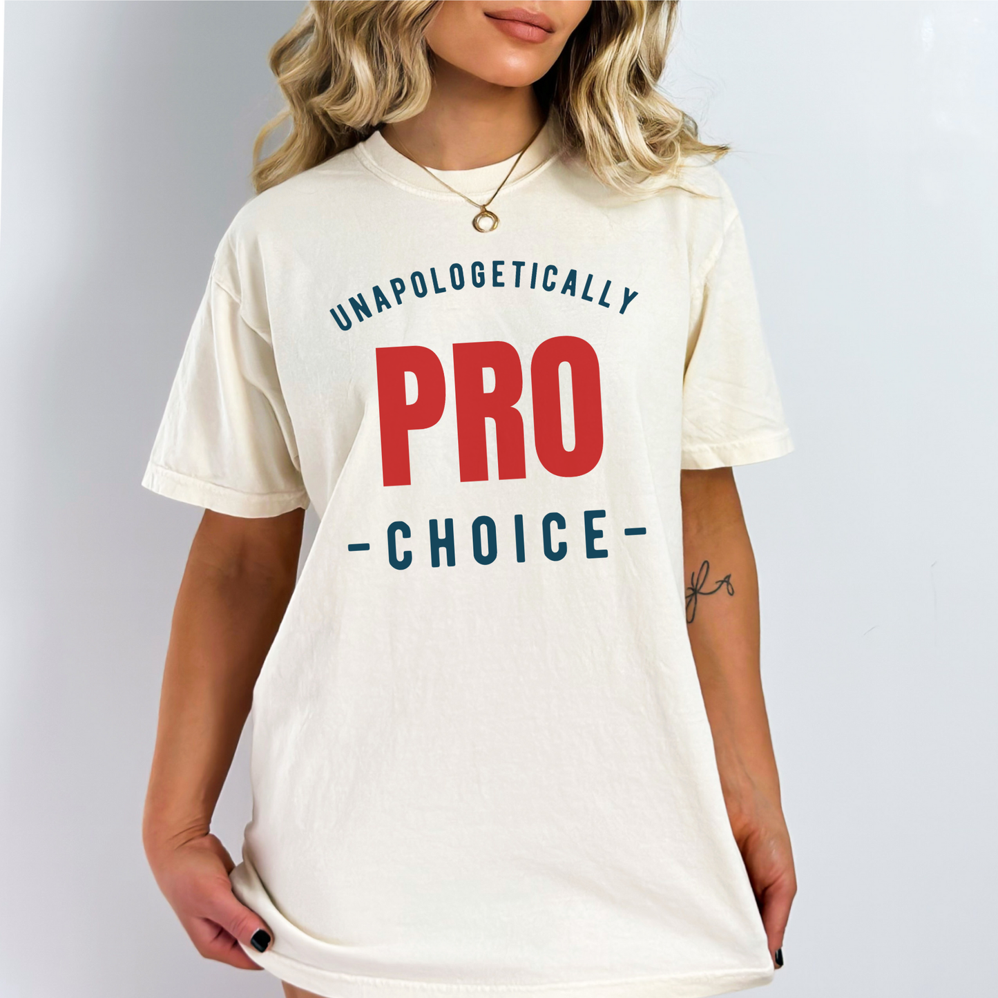 Unapologetically Pro-Choice Comfort Colors T-Shirt