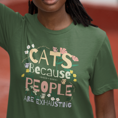 Floral Cats, Because People Are Exhausting Bella Canvas Tee
