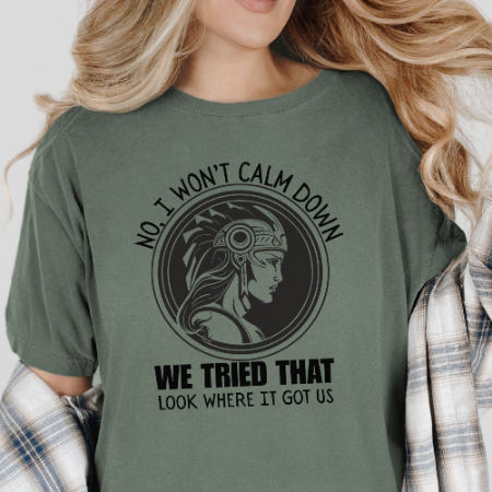 Activist No I won't calm Down Athena Goddess of War Graphic T-shirt
