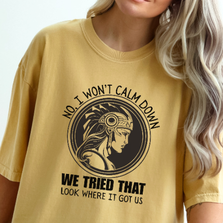 Activist No I won't calm Down Athena Goddess of War Graphic T-shirt
