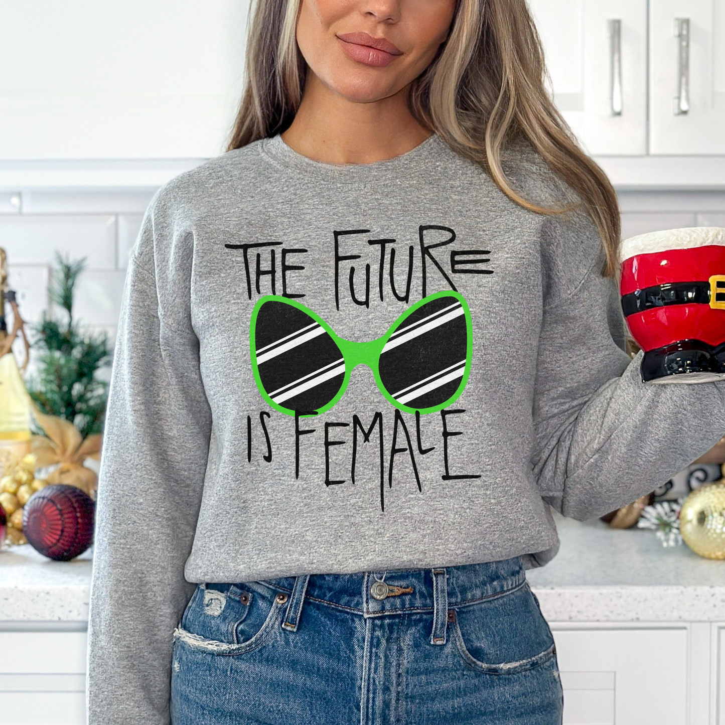 The Future is Female Feminist Sweatshirt
