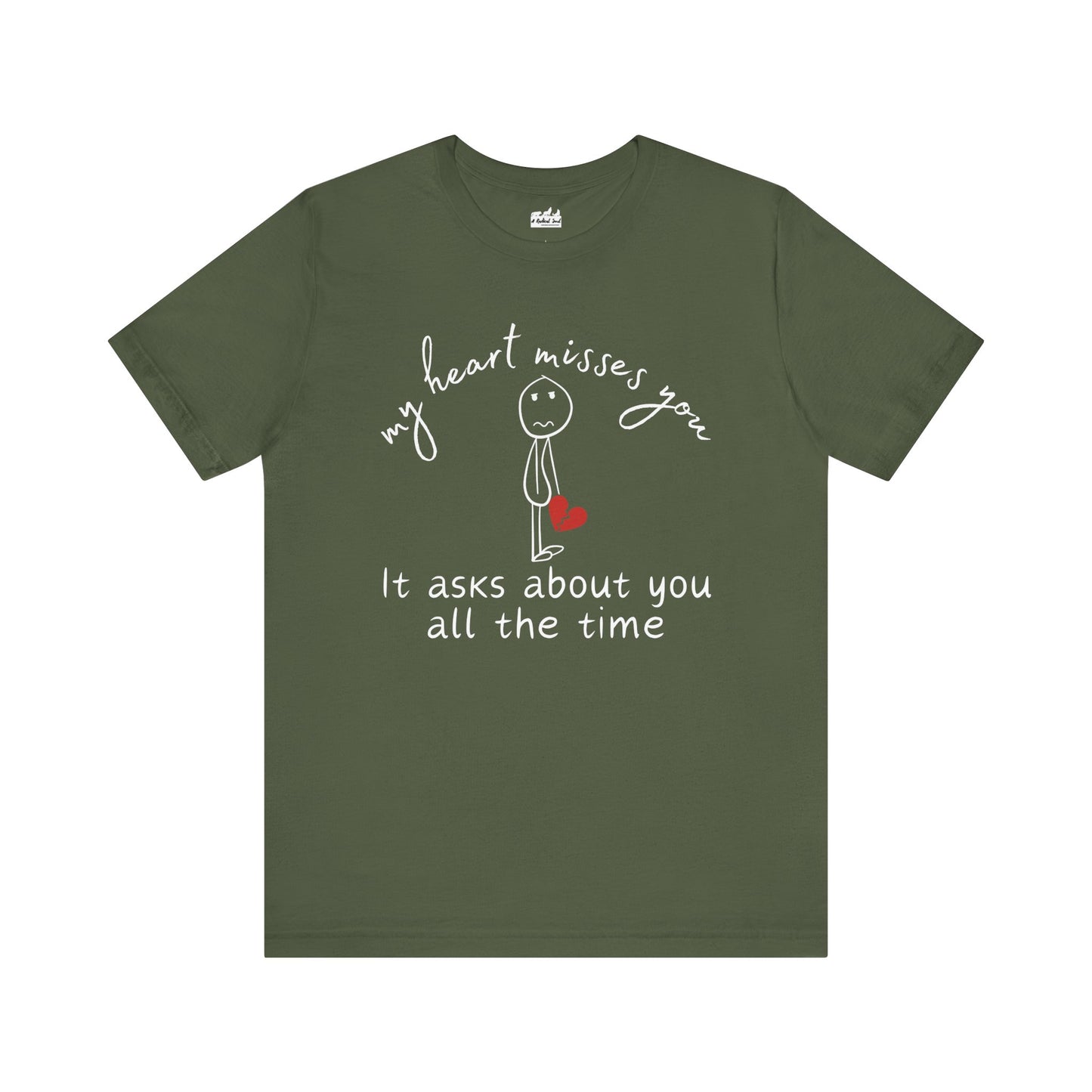 My Heart Misses You Stick Figure Grief Tee