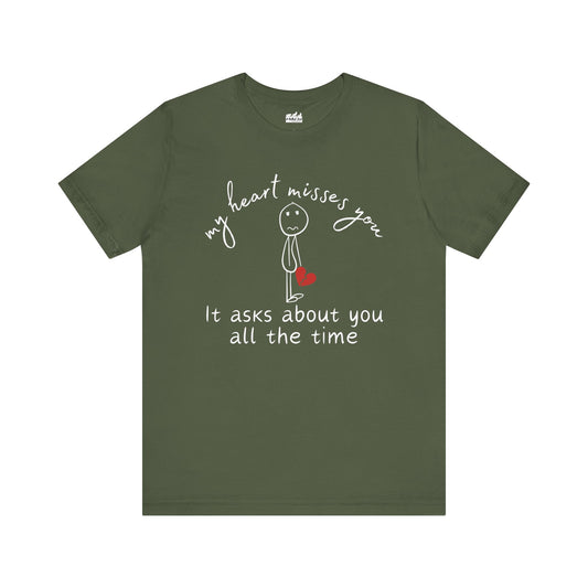 "My Heart Misses You" — Sad Stick Figure Grief Tee