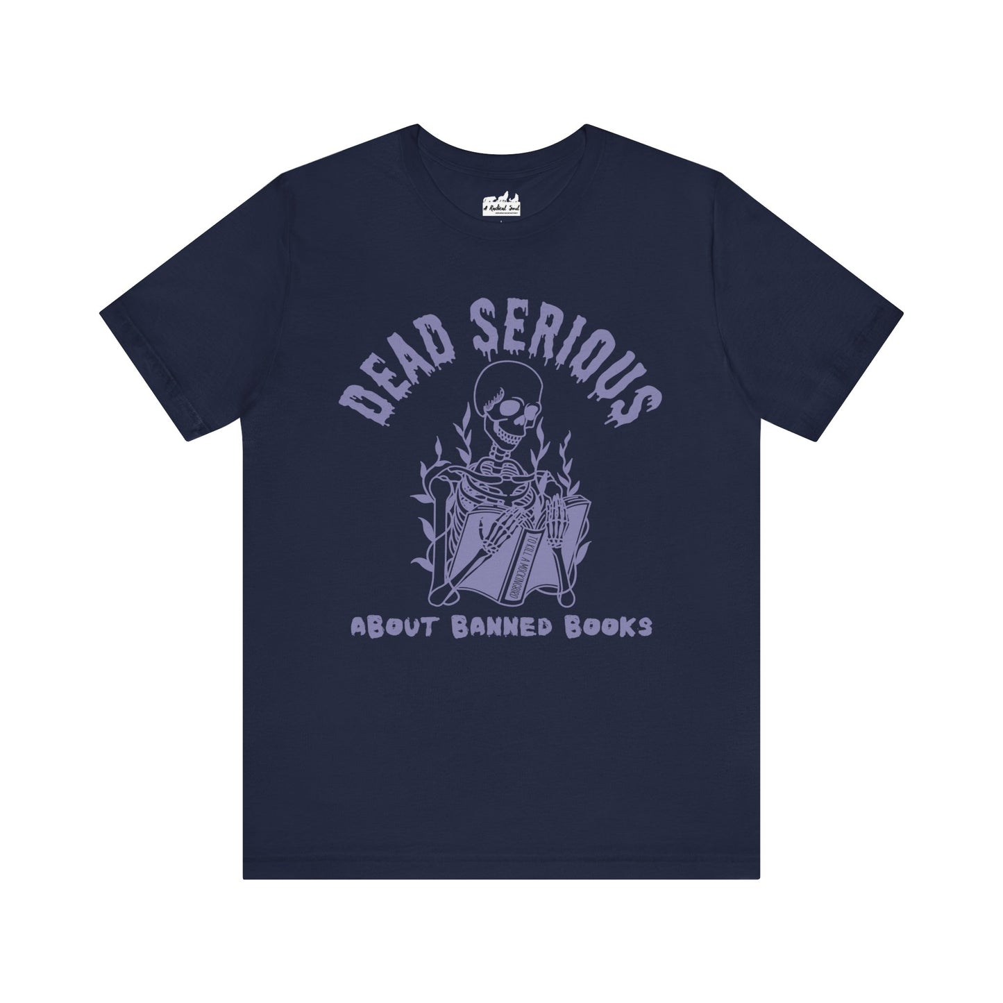 Dead Serious About Banned Books Halloween Bella Canvas T-Shirt
