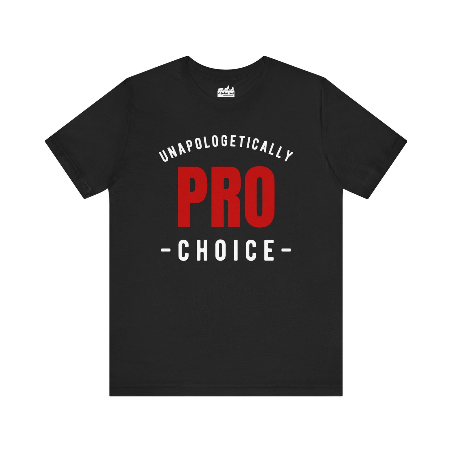 Unapologetically Pro Choice Athletic T-Shirt