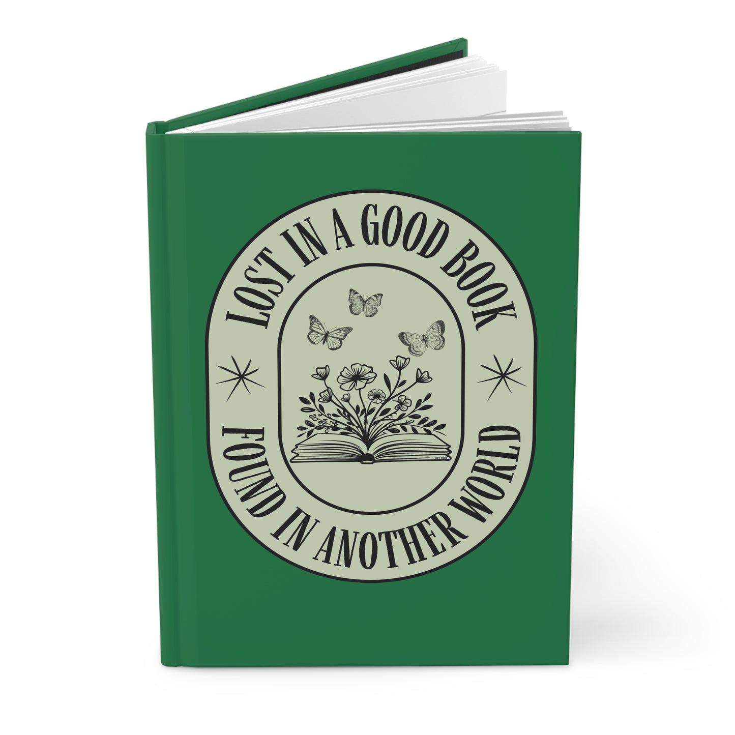 Lost in a Good Book, Found in Another World Book Lover Hardcover Notebook