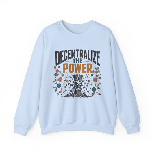 Decentralize the Power Blockchain Crewneck Sweatshirt
