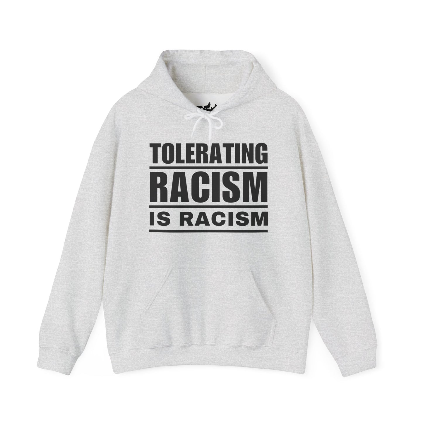 Tolerating Racism is Racism Social Justice Hoodie