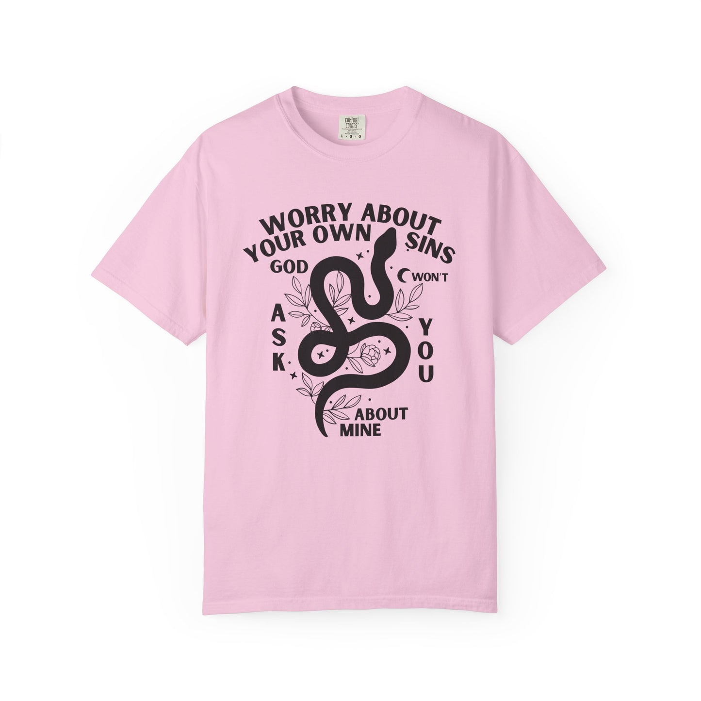 Worry About Your Own Sins Spiritual No Judgement Tee