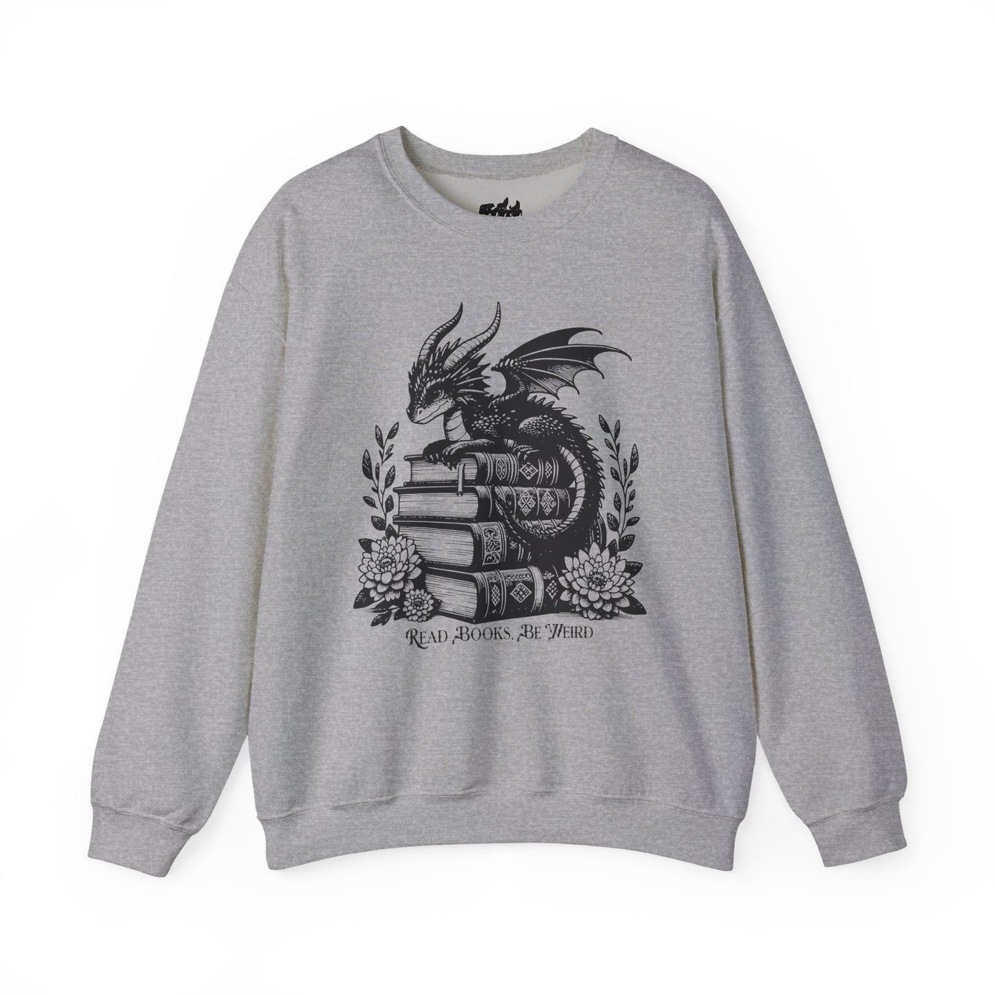 Dragon Read Books Be Weird Gildan Sweatshirt