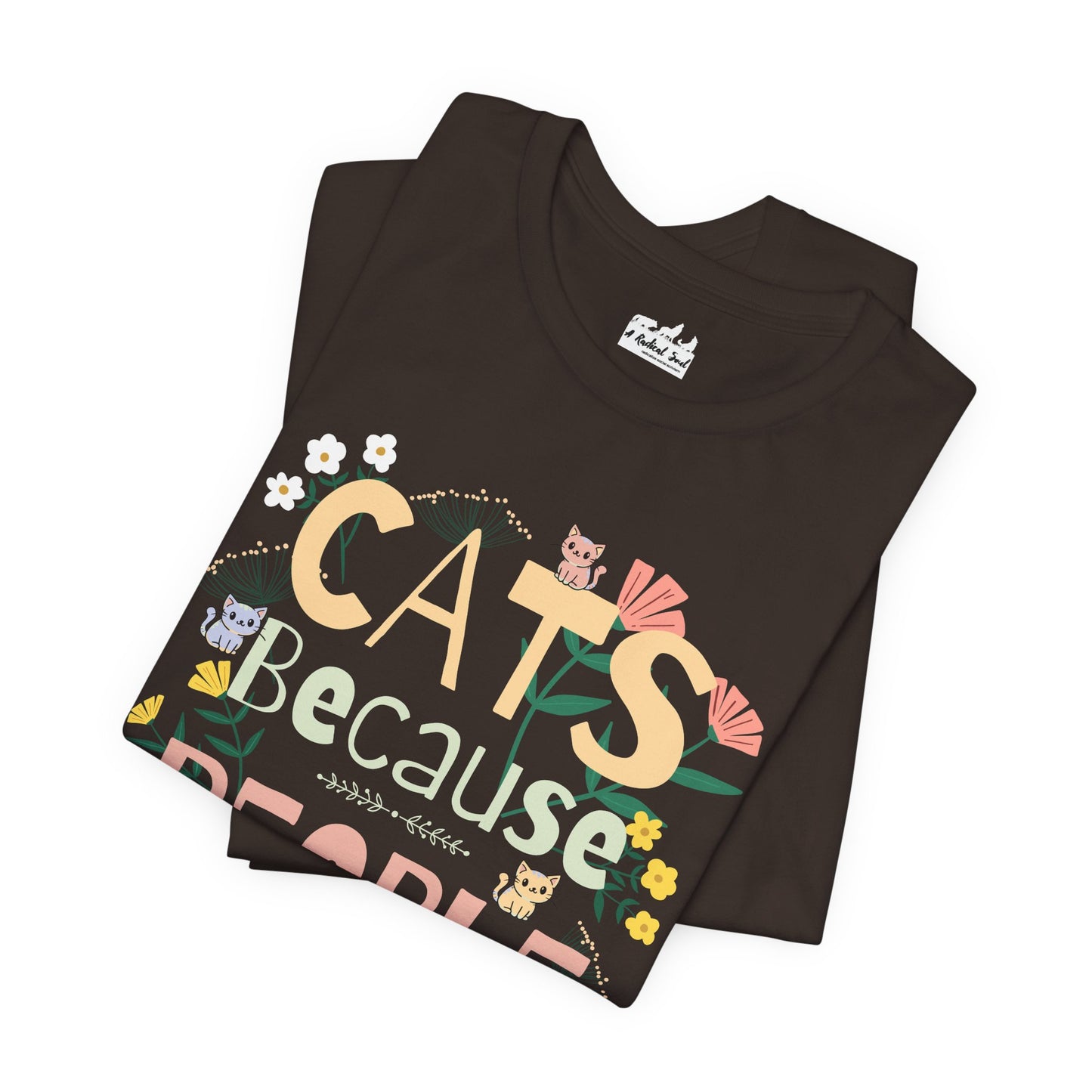Floral Cats, Because People Are Exhausting Tee