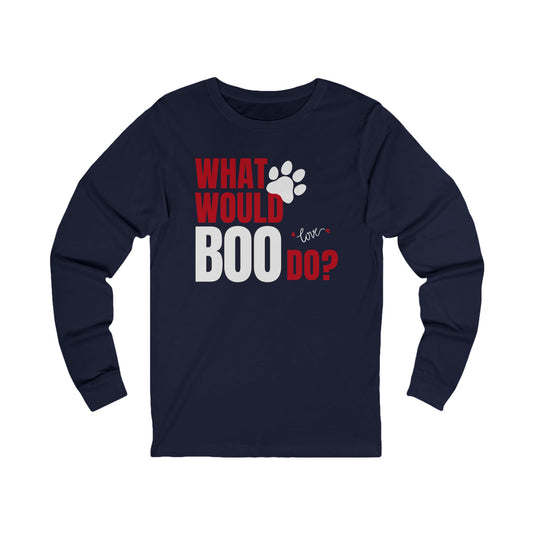 "What Would Boo Do?" Dog Lover Long Sleeve Tee