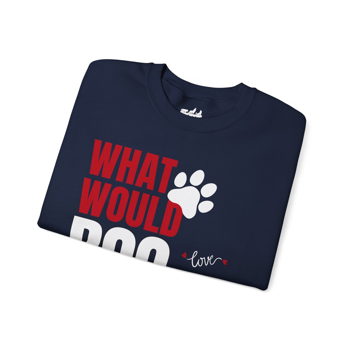 What Would Boo Do? Dog Love Sweatshirt