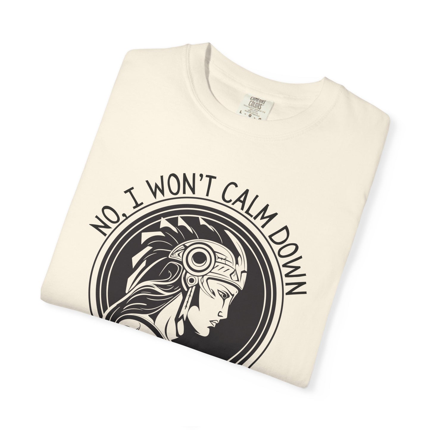 Activist No I won't calm Down Athena Goddess of War Graphic T-shirt