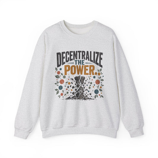 Decentralize the Power Blockchain Crewneck Sweatshirt