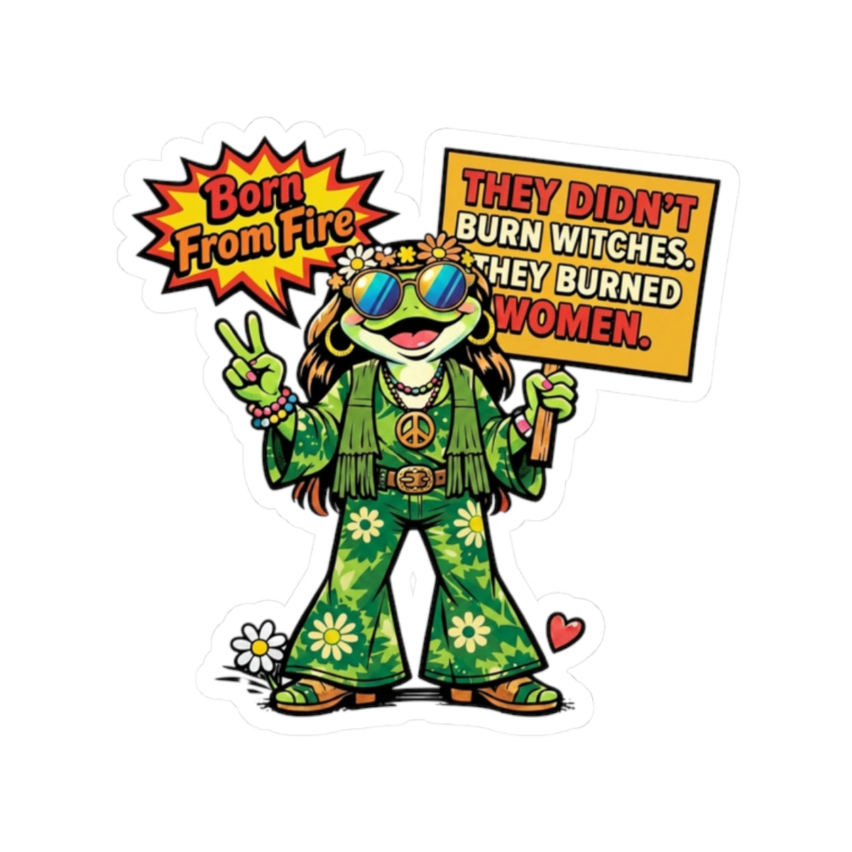 Funny Hippie Frog Protest Sticker, Feminist They Didn't Burn Witches, Women's Rights Decal