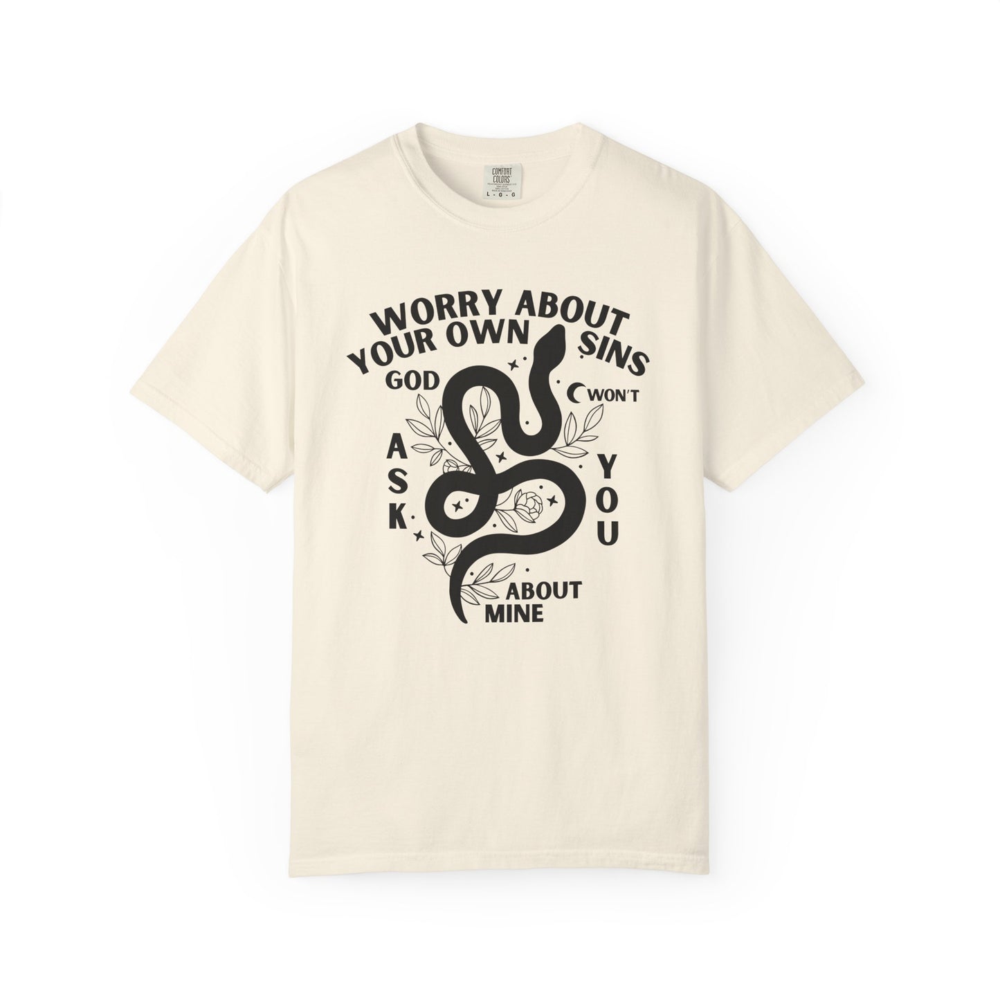 Worry About Your Own Sins Spiritual No Judgement Tee