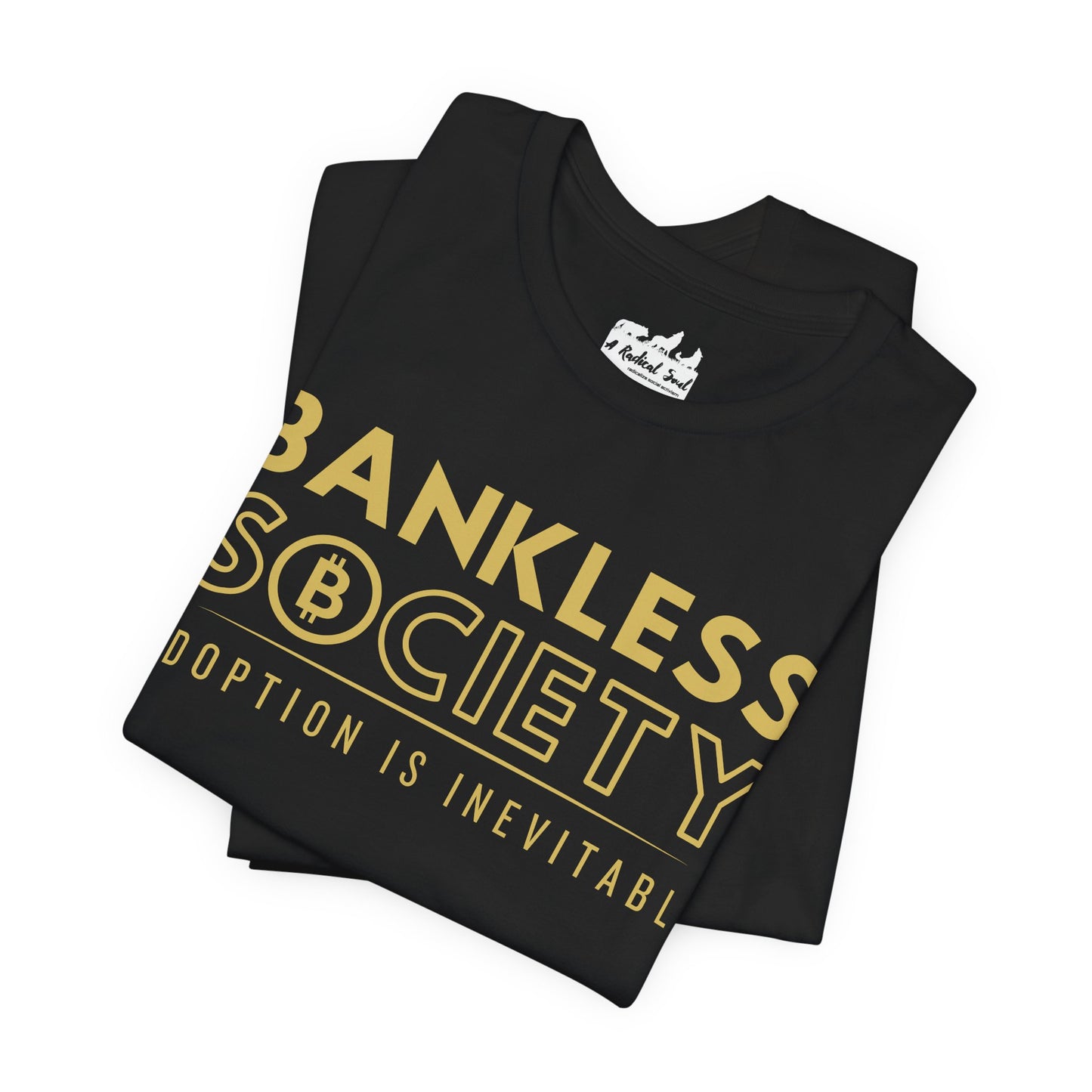Bankless Society. Adoption is Inevitable Block Bella Canvas T-Shirt
