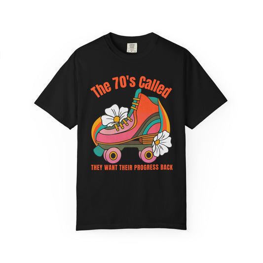 "The 70's Called" — Retro Feminist Roller Skate Tee