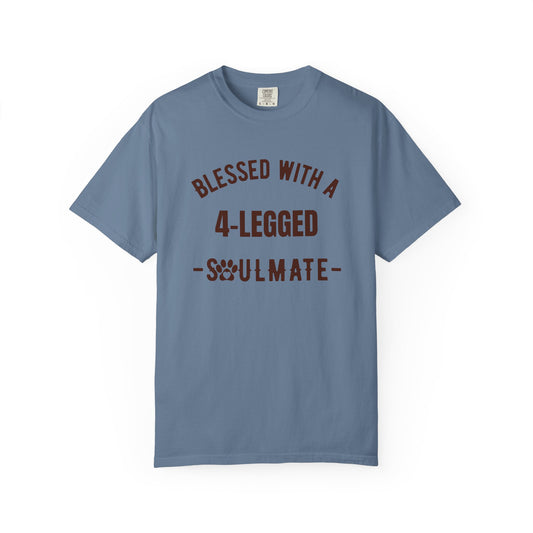 Blessed with a 4-Legged Soulmate Comfort Colors Tee