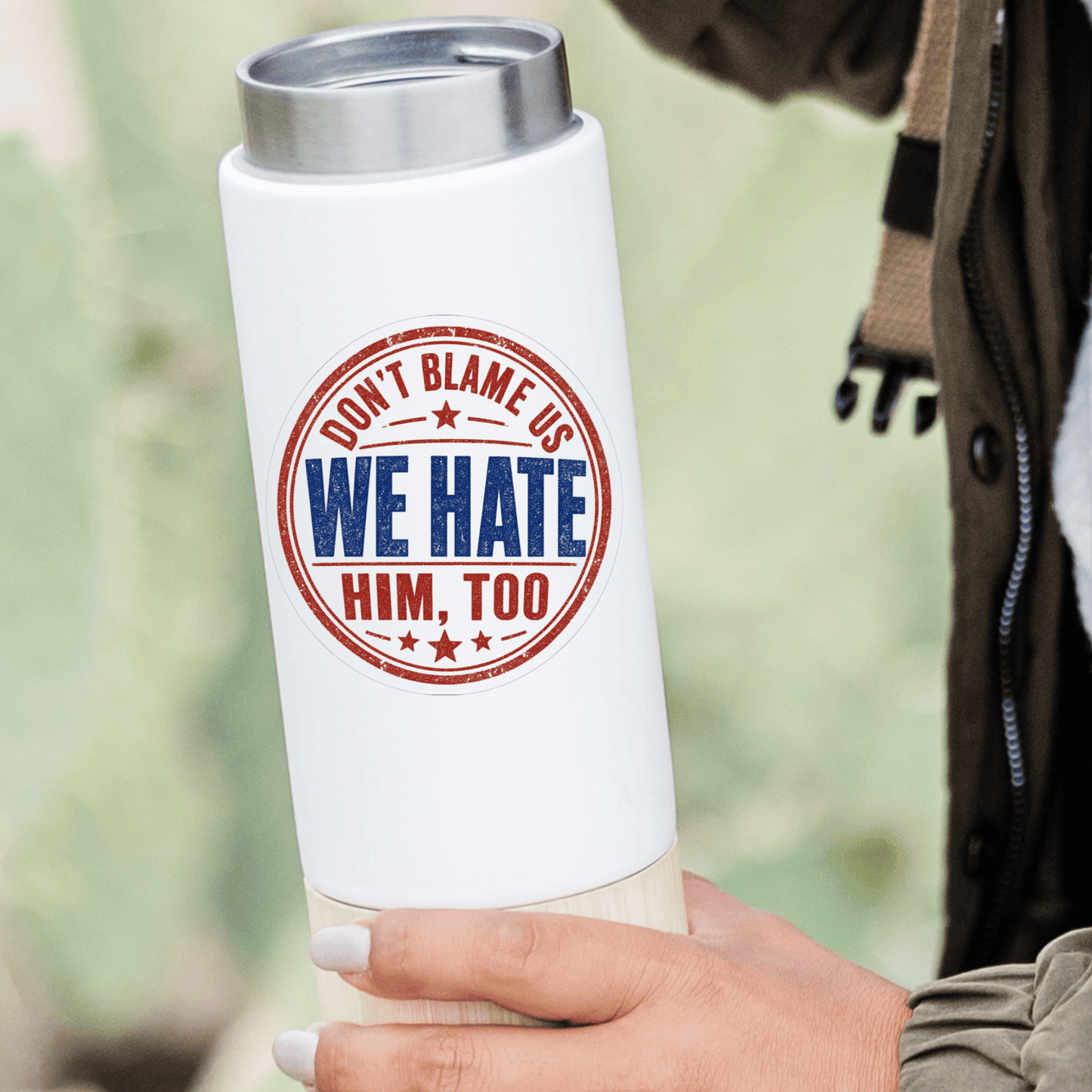 Funny Anti Trump TRAVEL Sticker, Don't Blame Us We Hate Him, Too Decal, Political Humor Kiss-Cut, Travel Apology Protest Liberal International Ally
