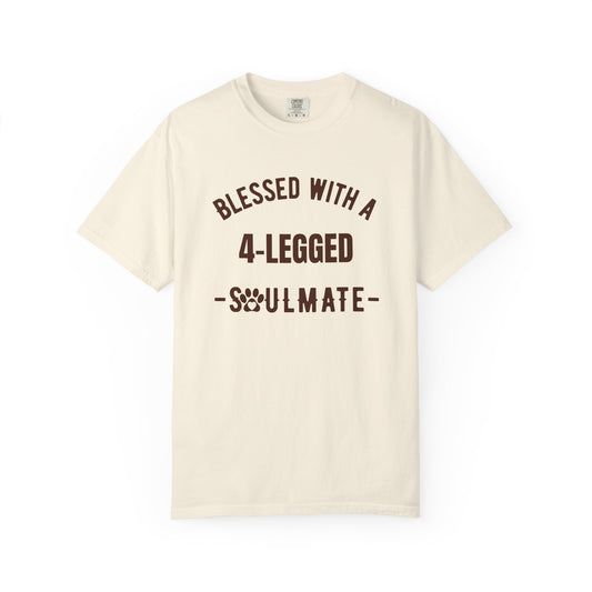 Blessed with a 4-Legged Soulmate Comfort Colors Tee