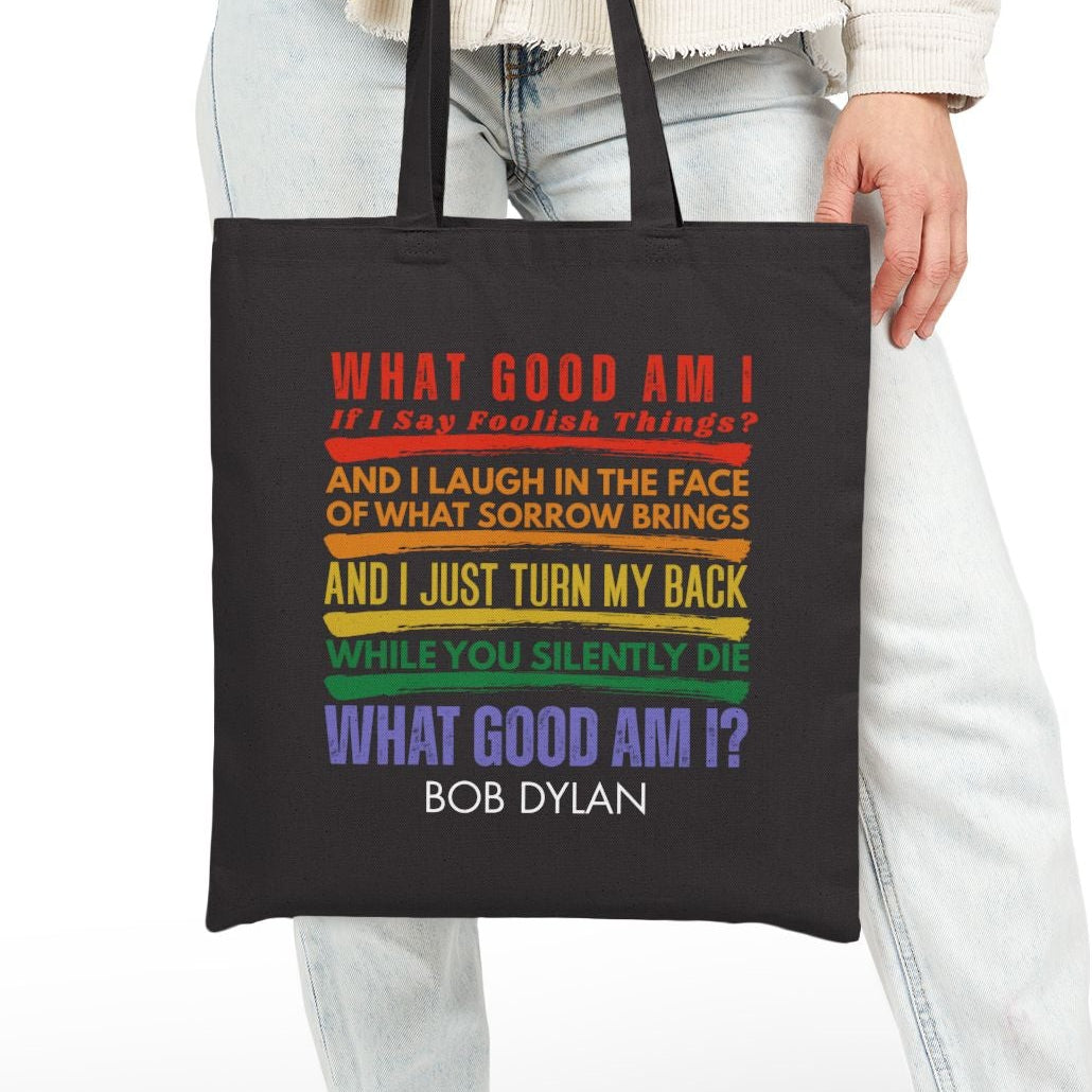 Bob Dylan Lyrics Quote Tote Bag, What Good Am I? Cotton Canvas School Carryall with Rainbow Colors