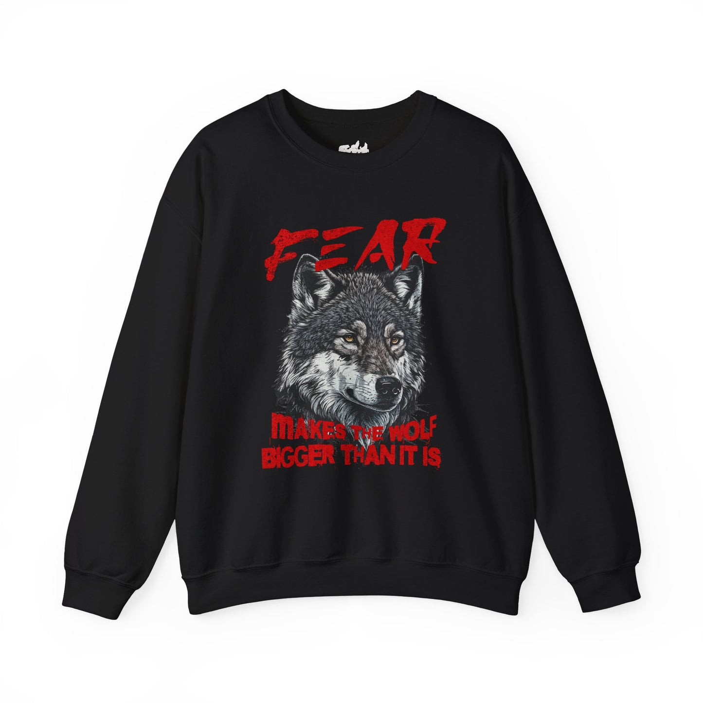 Courage Apparel, Fear Makes the Wolf Bigger Than It Is Unisex Sweatshirt