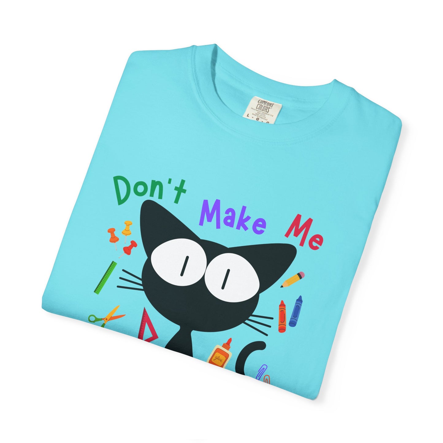 Funny Teacher Quote with Cat Graphic T-shirt, Gift for Aide, Elementary School Casual Friday Tee
