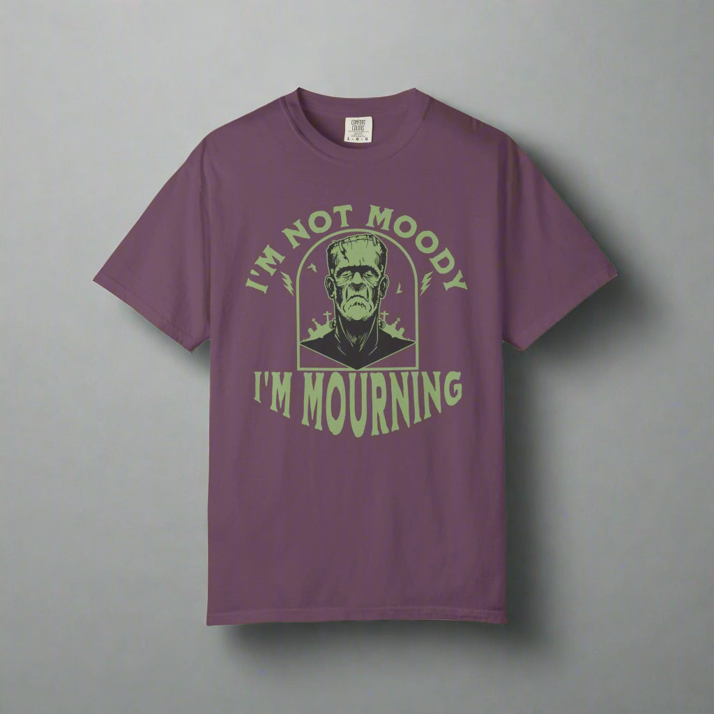 I'm Not Moody, I'm Mourning, Frankenstein Graphic Grief T-Shirt