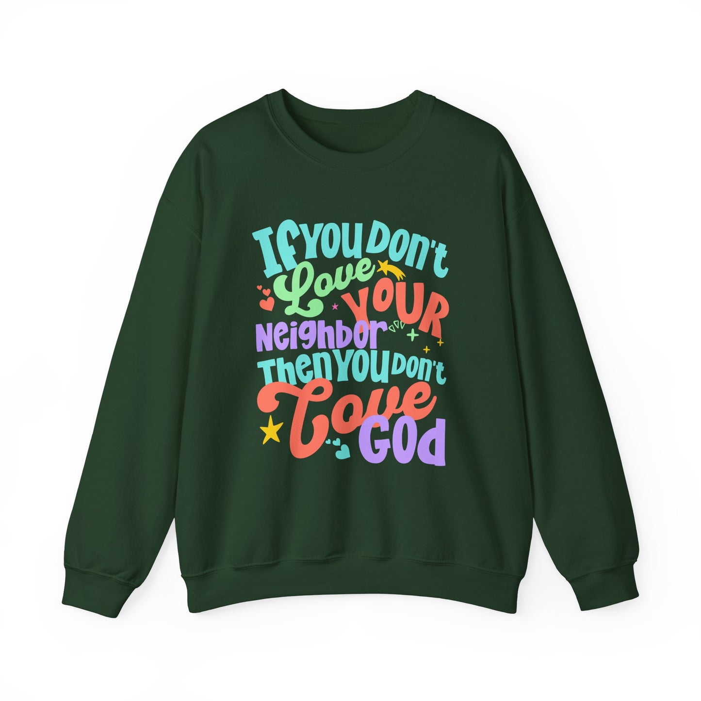 Anti-ICE anti-trump Faith Quote Sweatshirt If You Don’t Love Your Neighbor Then You Don’t Love God Retro Christian Gift