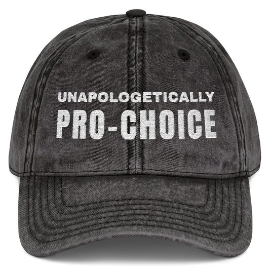 Unapologetically Pro-Choice Embroidered Vintage Cap