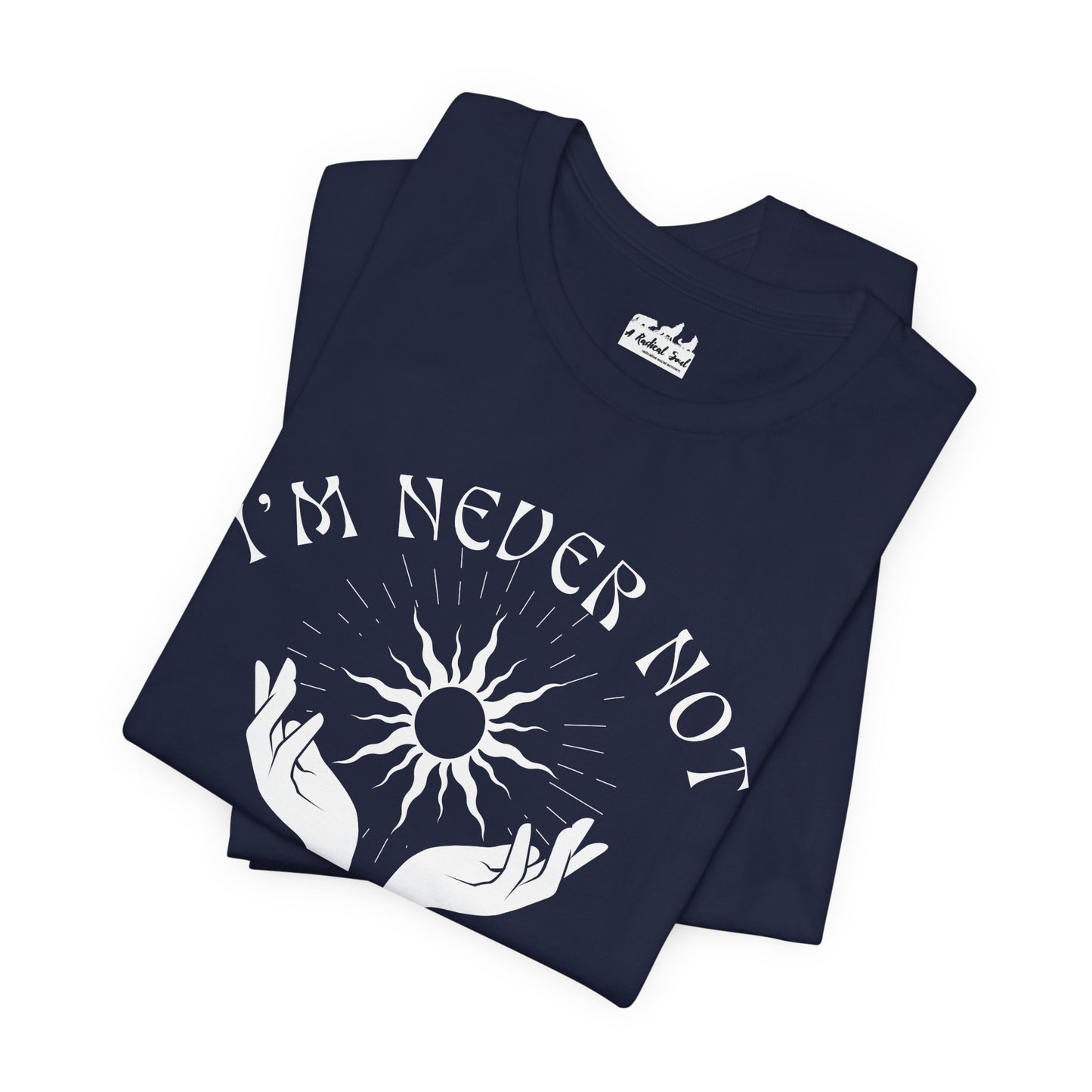 I'm Never Not Thinking of You Grief T-Shirt