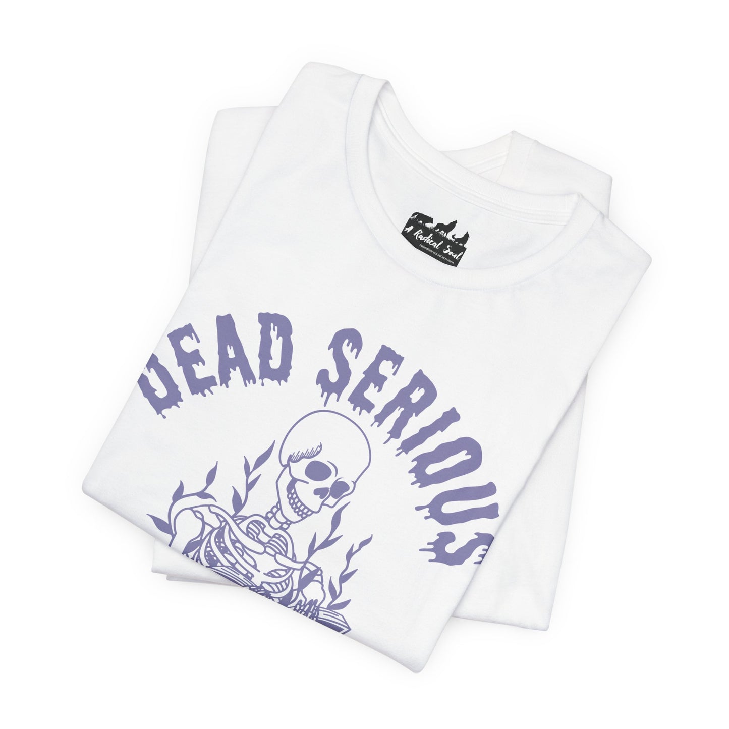 Dead Serious About Banned Books Halloween Bella Canvas T-Shirt