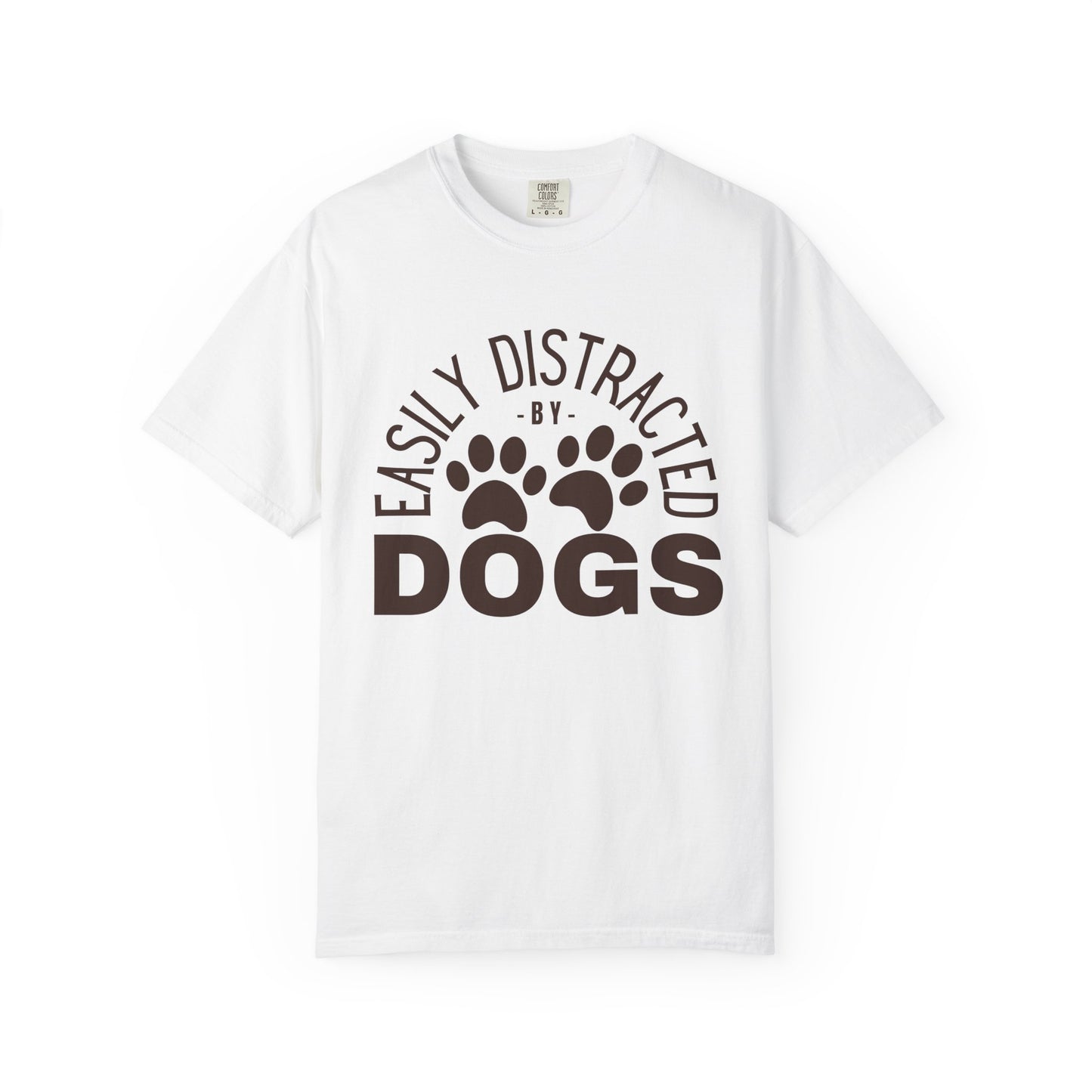 Easily Distracted by Dogs Comfort Colors T-Shirt