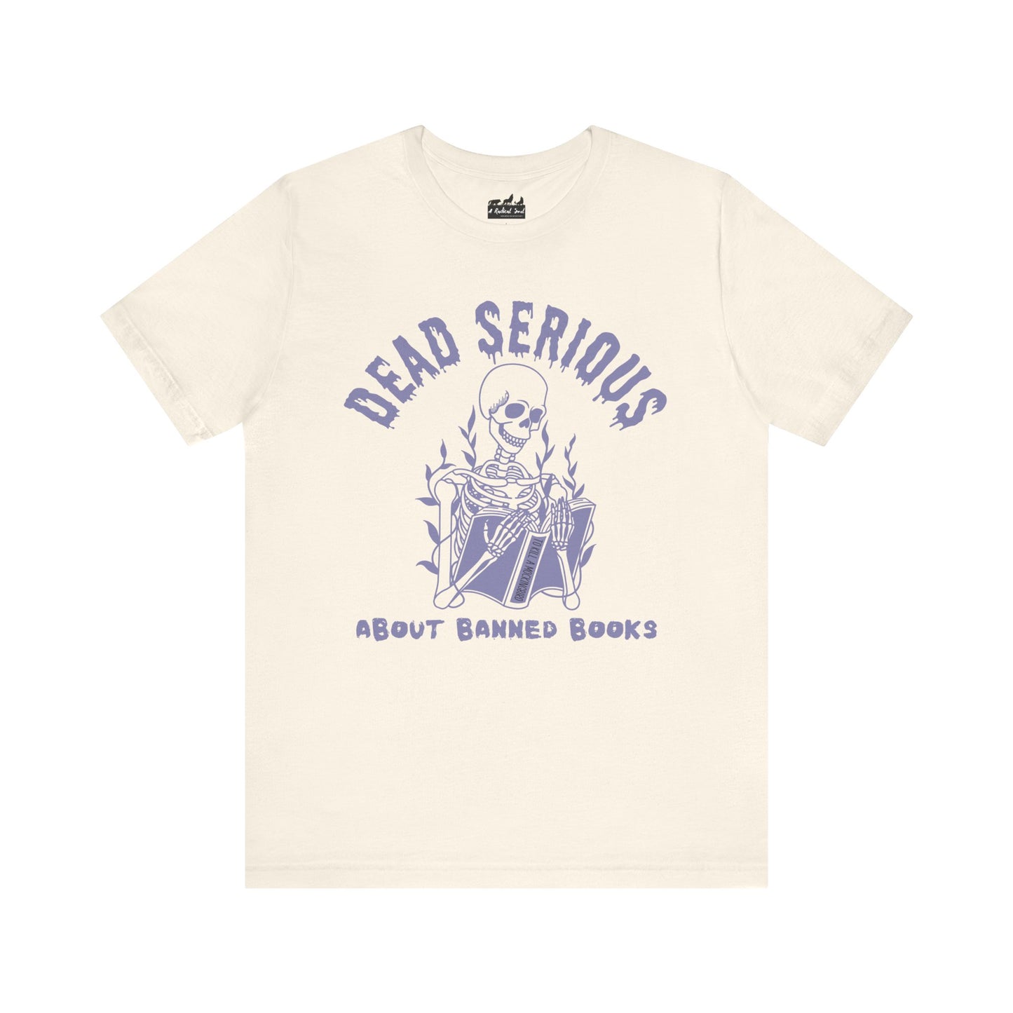 Dead Serious About Banned Books Halloween Bella Canvas T-Shirt