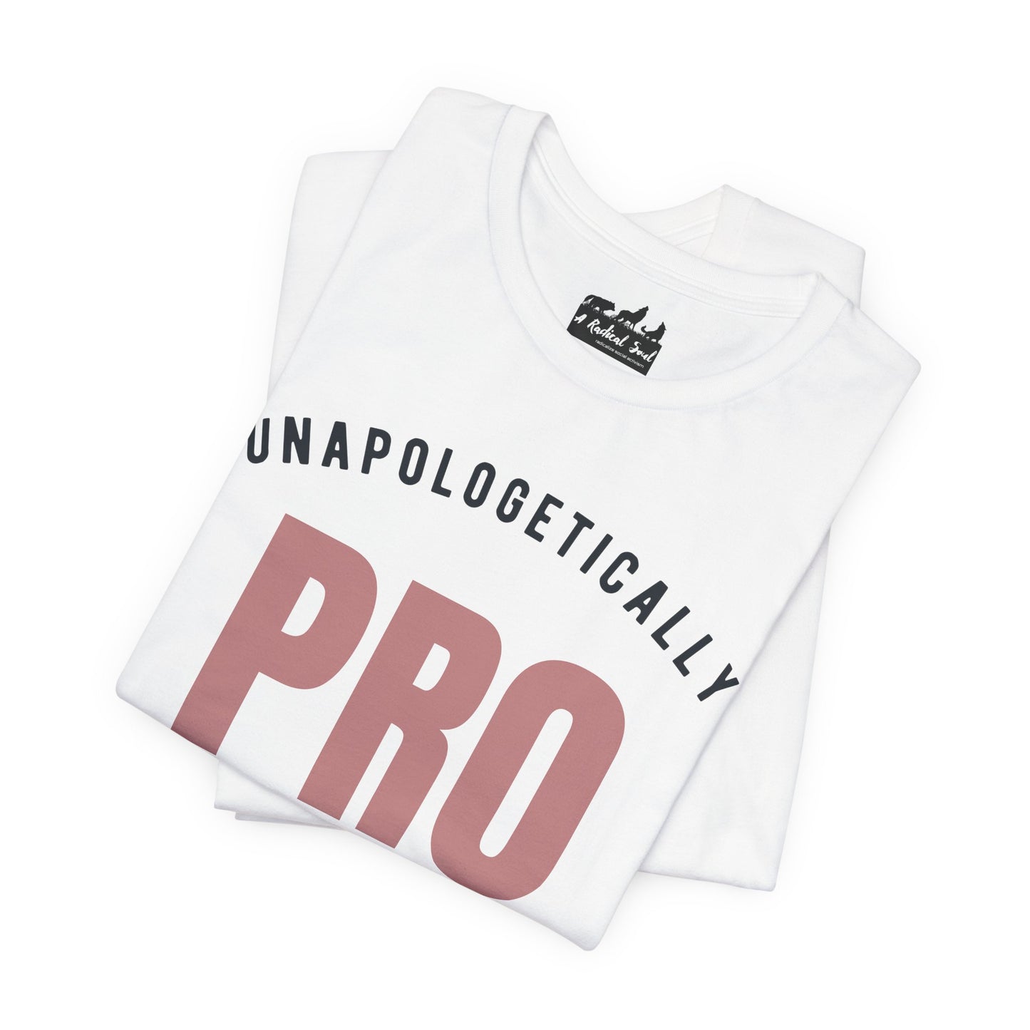 Unapologetically Pro Choice Athletic T-Shirt
