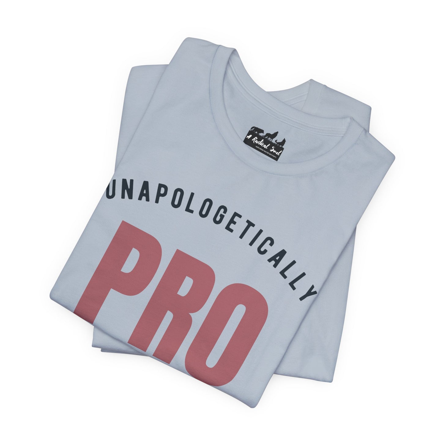Unapologetically Pro Choice Athletic T-Shirt