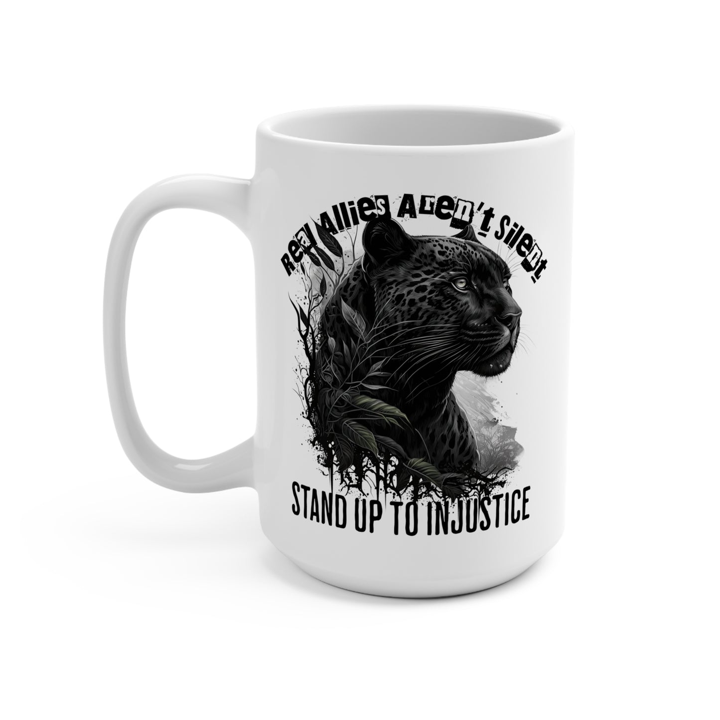 Real Allies Aren't Silent Panther Graphic Empowerment Mug