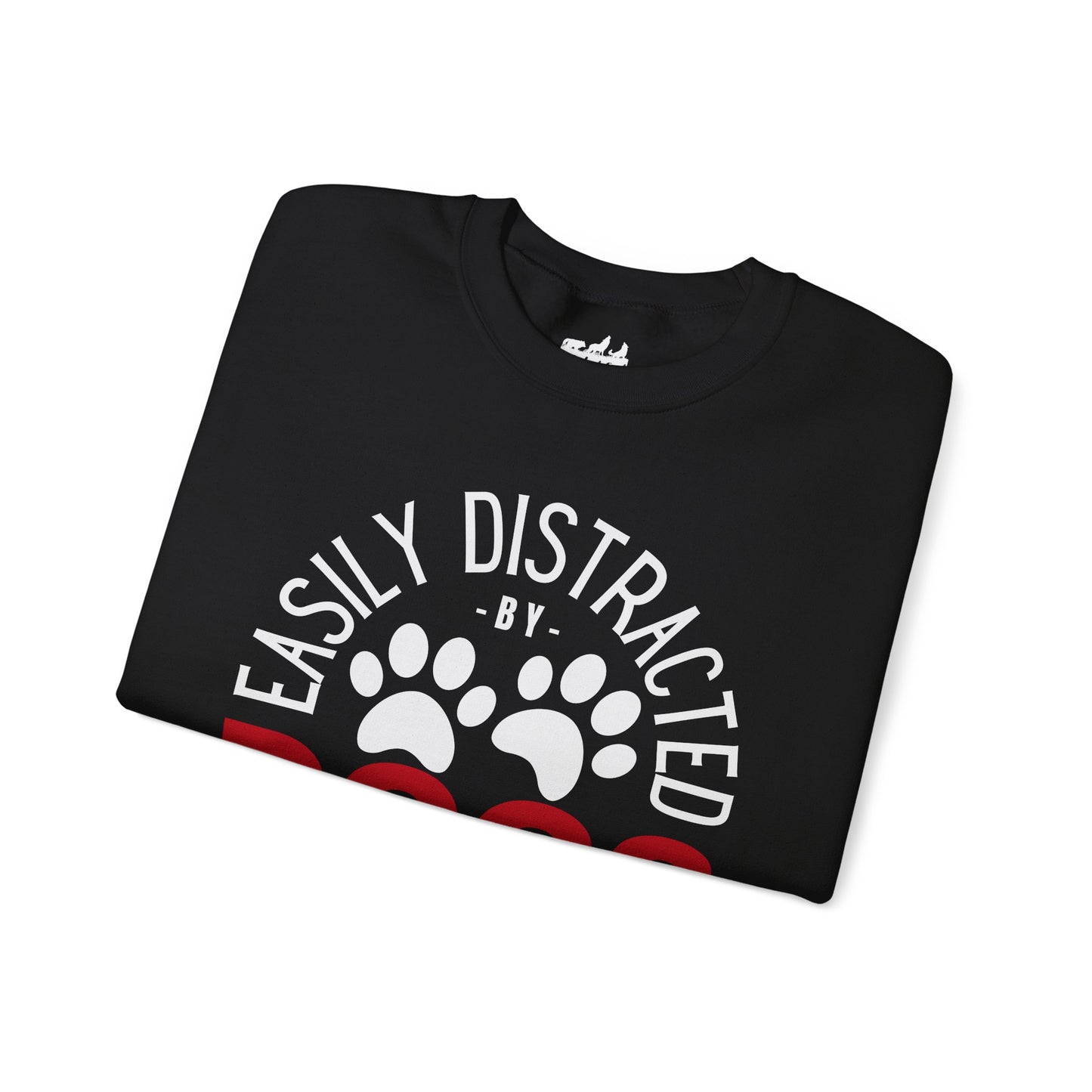 Easily Distracted by Dogs Sweatshirt